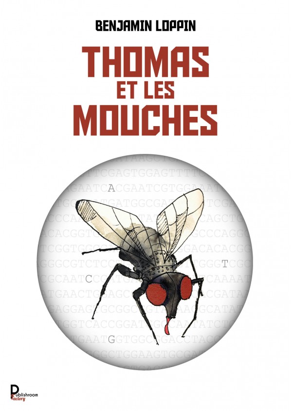 Thomas et les mouches de Benjamin Loppin