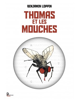 Thomas et les mouches de Benjamin Loppin