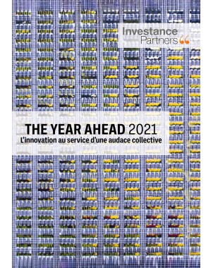 The Year Ahead 2021, L'innovation au service d'une audace collective de Investance Partners