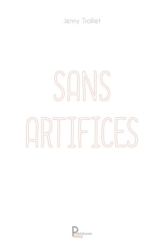 Sans artifices de Jenny TROLLIET