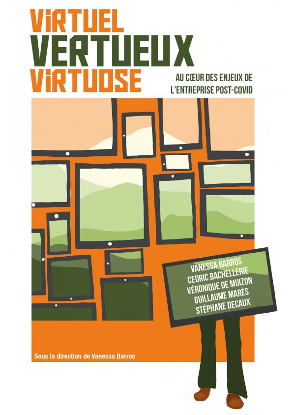 Virtuel, Vertueux, Virtuose - Au cœur des enjeux de l'entreprise post-COVID de Collectif