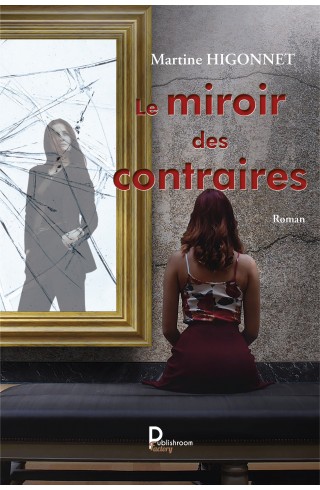 Le miroir des contraires de Martine Higonnet