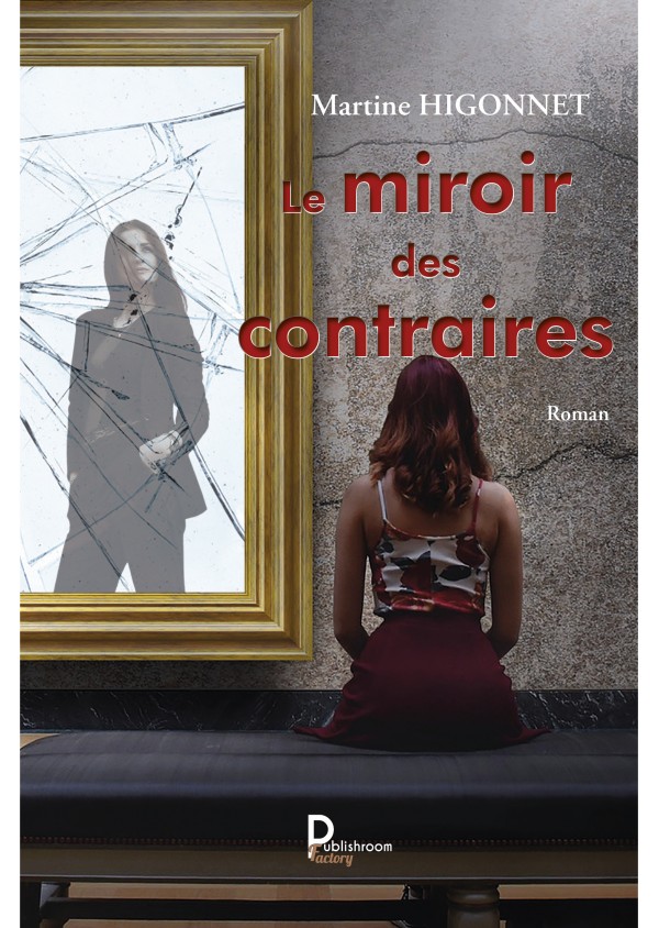 Le miroir des contraires de Martine Higonnet
