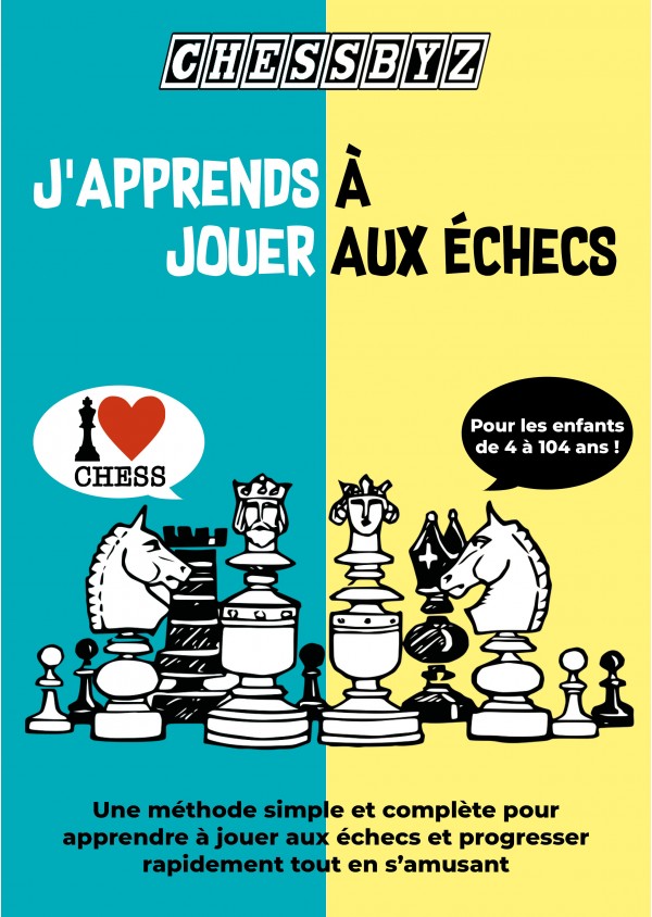 J'apprends à jouer aux échecs de Chessbyz