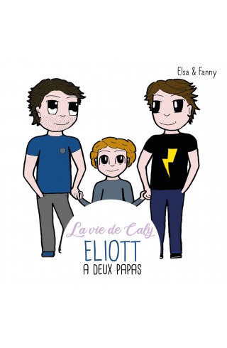 Eliott a deux papas de Fanny & Elsa