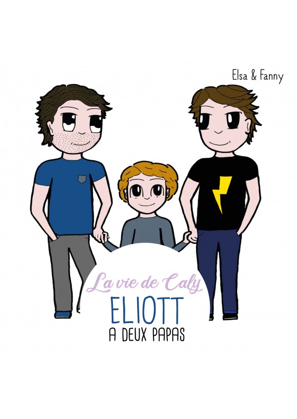 Eliott a deux papas de Fanny & Elsa