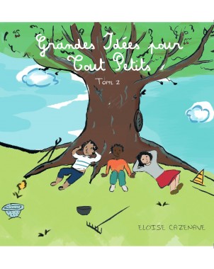 Grandes idées pour tout Petits  - Tome 2-