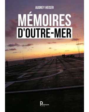 Mémoires d'outre mer de Audrey Heiser