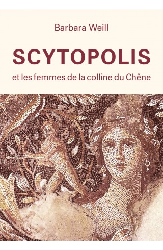 SCYTOPOLIS et les femmes de la Colline du Chêne Barbara Weill