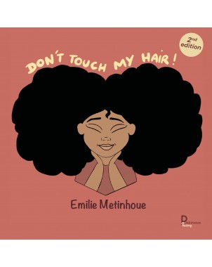 Don't touch my hair !  2nd édition de Emilie Metinhoue