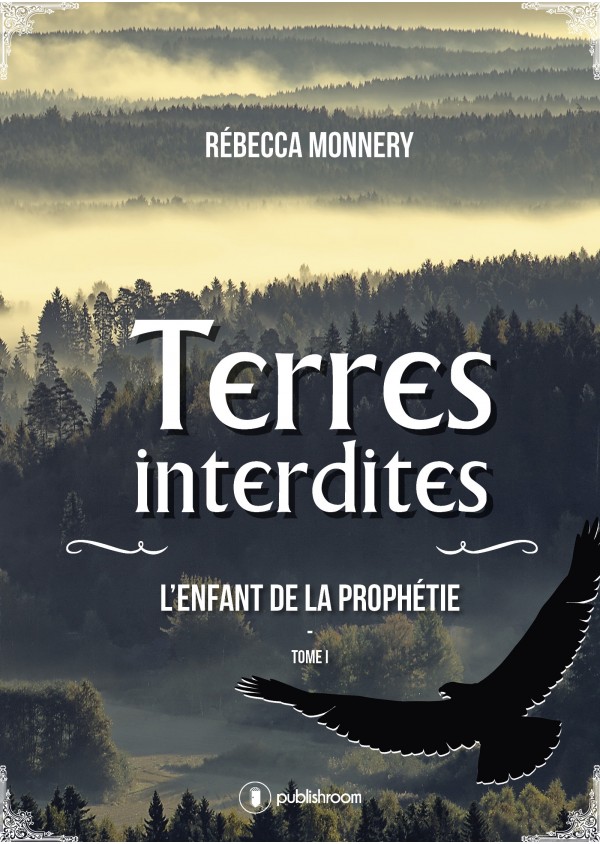 "Terres interdites - tome 1" de Rébecca Monnery