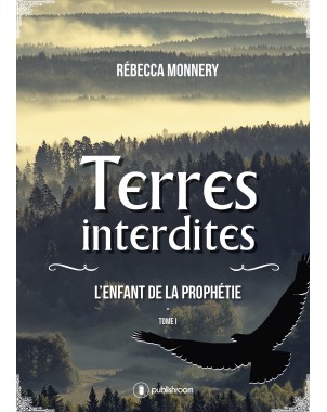 "Terres interdites - tome 1" de Rébecca Monnery