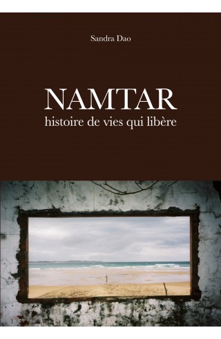 Namtar, histoire de vies qui libère de Sandra Dao