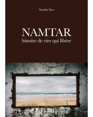 Namtar, histoire de vies qui libère de Sandra Dao