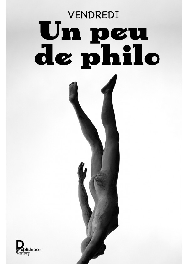 Un peu de philo de VENDREDI