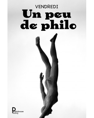 Un peu de philo de VENDREDI