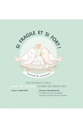 Si fragile et si fort ! Journal de naissance de Anaëlle Guiné