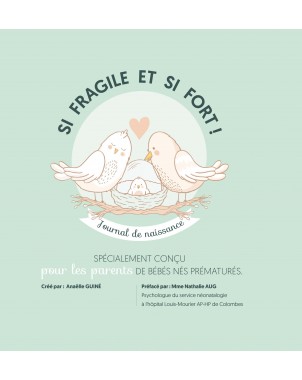 Si fragile et si fort ! Journal de naissance de Anaëlle Guiné