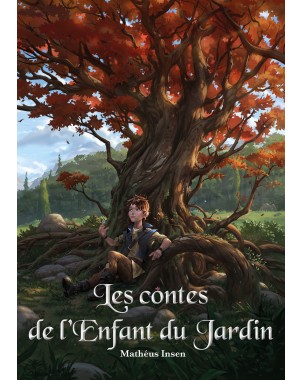 Les contes de l'enfant du jardin de Mathéus Insen