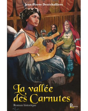 La Vallée des Carnutes de Jean-Pierre Deséchalliers