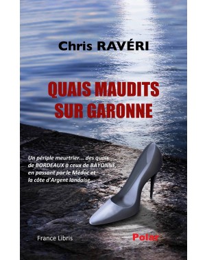 Quais maudits sur Garonne de Chris Raveri