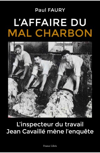 l'affaire du mal charbon de Paul Faury