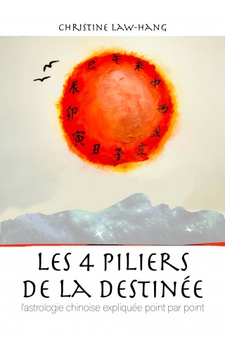 Les 4 piliers de la destinée de Christine Law-Hang 