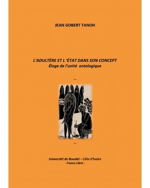 L'adultère et l'État dans son concept de  Jean Gobert  TANOH 
