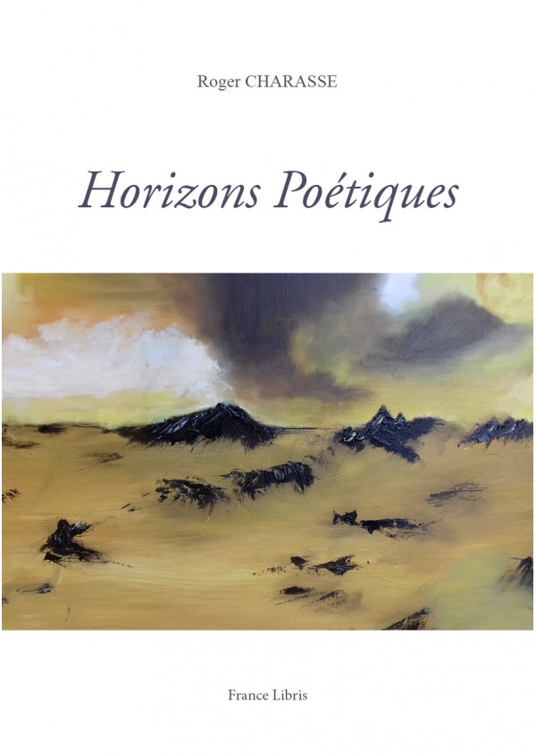 Horizons Poétiques de Roger Charasse-France LIBRIS