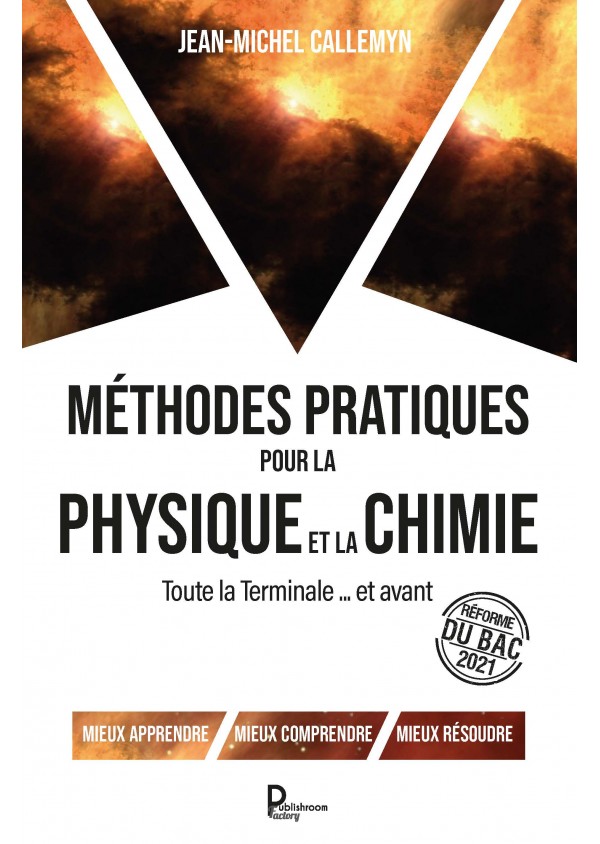 Méthodes pratiques pour la Physique et la Chimie -  de Jean Michel Callemyn