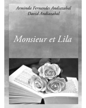 Monsieur et Lila de ARMINDA FERNANDES ANDIAZABAL - DAVID ANDIAZABAL