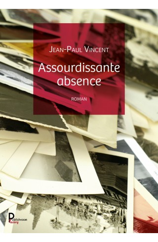 Assourdissante absence de Jean Paul Vincent