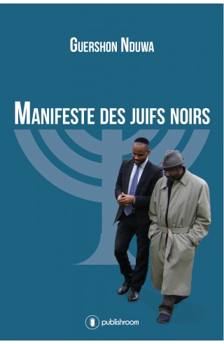 "Manifeste des Juifs Noirs" de Guershon Nduwa