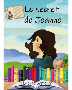 Le secret de Jeanne  de Florence Semence