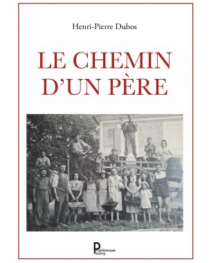 Le chemin d'un père d'Henri-Pierre Dubos