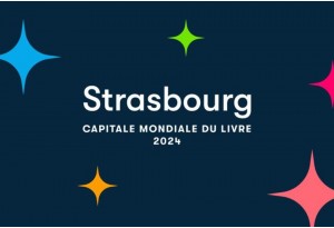 Strasbourg Capitale du Livre 2024 !